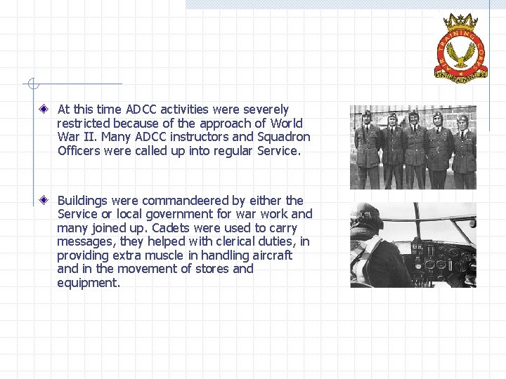 At this time ADCC activities were severely restricted because of the approach of World