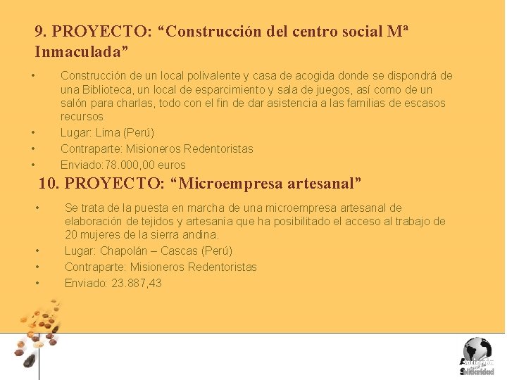 9. PROYECTO: “Construcción del centro social Mª Inmaculada” • Construcción de un local polivalente