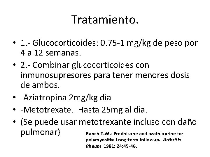 Tratamiento. • 1. - Glucocorticoides: 0. 75 -1 mg/kg de peso por 4 a Tratamiento. • 1. - Glucocorticoides: 0. 75 -1 mg/kg de peso por 4 a