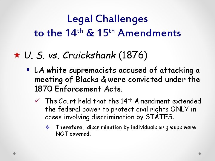 Legal Challenges to the 14 th & 15 th Amendments « U. S. vs.