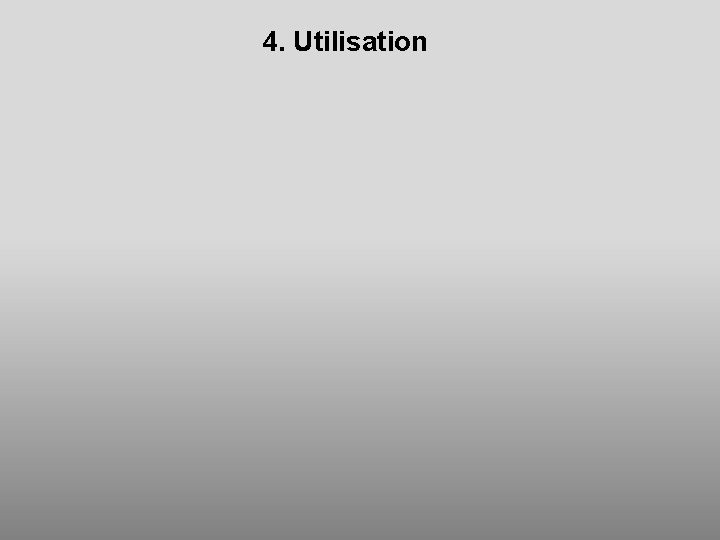 4. Utilisation 