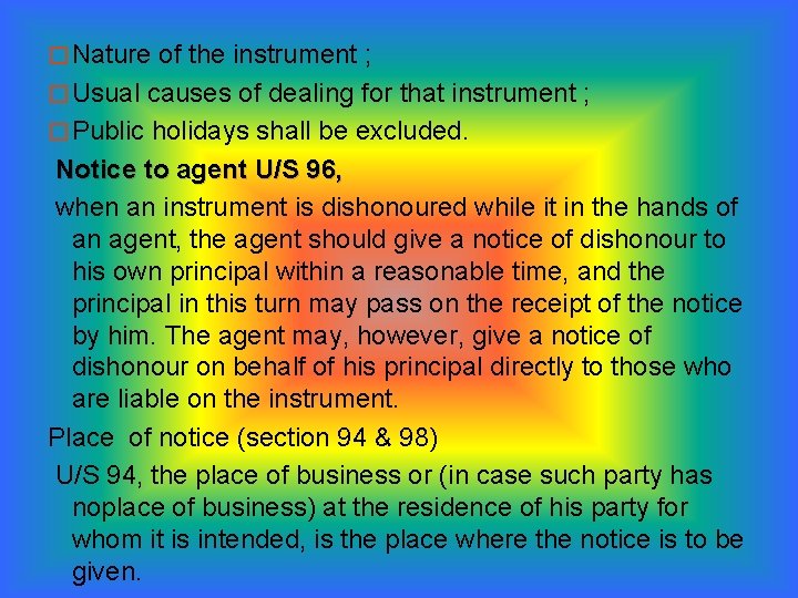 � Nature of the instrument ; � Usual causes of dealing for that instrument
