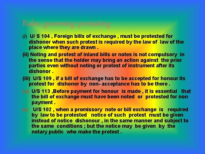 Rules governing protesting (i) U/ S 104 , Foreign bills of exchange , must