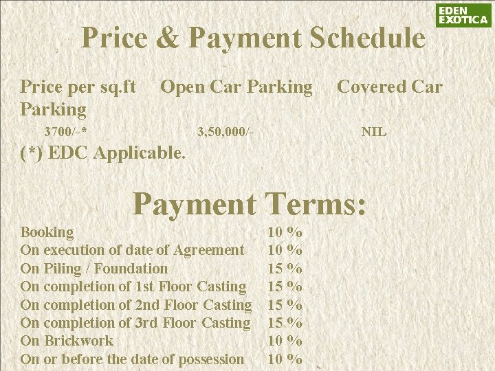  Price & Payment Schedule Price per sq. ft Open Car Parking Covered Car