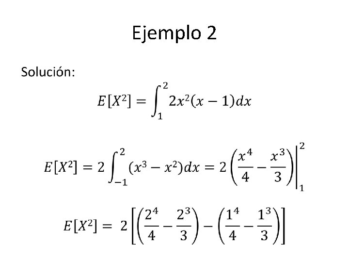 Ejemplo 2 • 