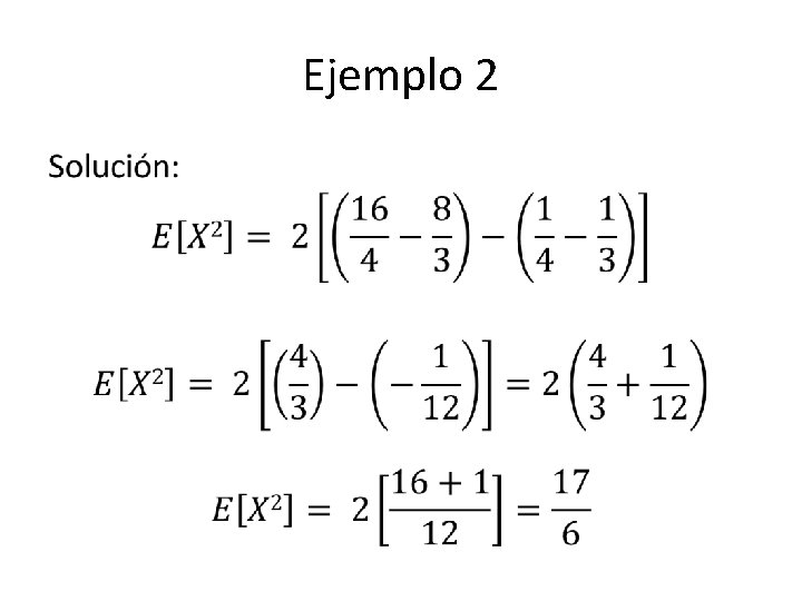 Ejemplo 2 • 