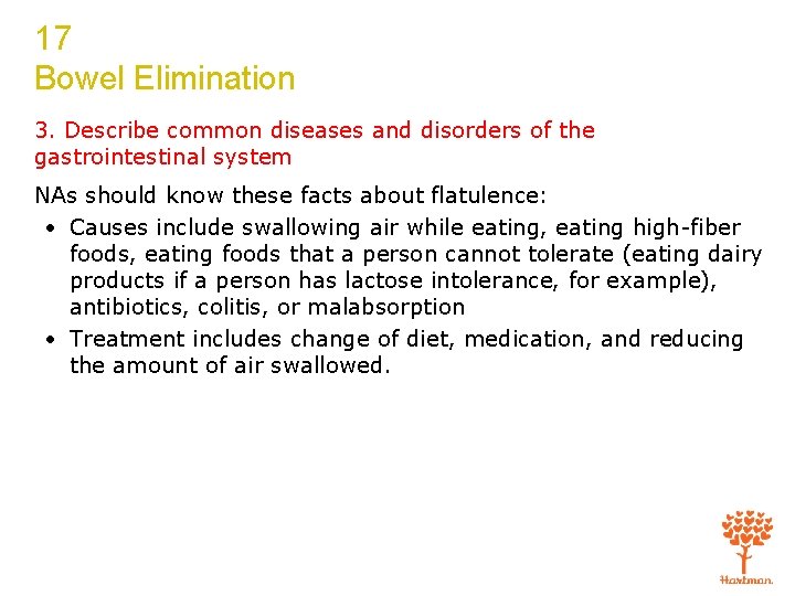 17 Bowel Elimination 3. Describe common diseases and disorders of the gastrointestinal system NAs