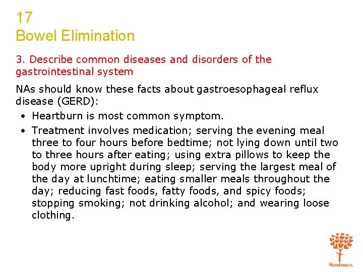 17 Bowel Elimination 3. Describe common diseases and disorders of the gastrointestinal system NAs