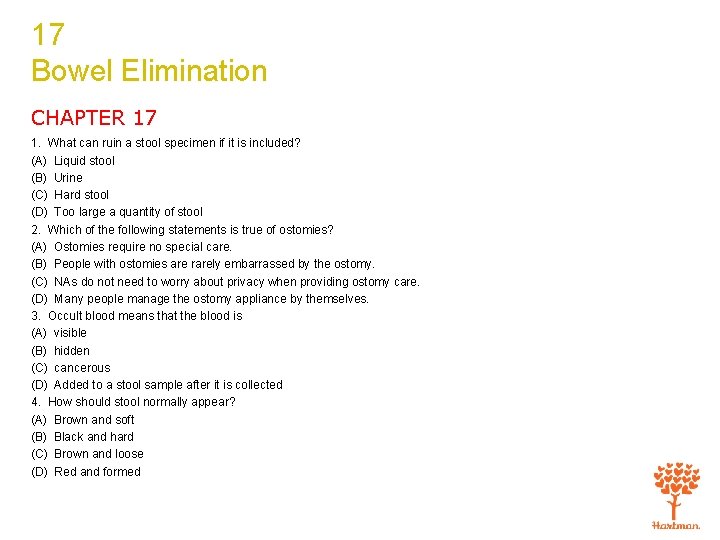 17 Bowel Elimination CHAPTER 17 1. What can ruin a stool specimen if it