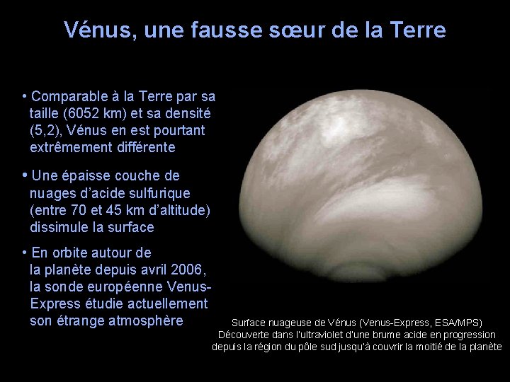 Vénus, une fausse sœur de la Terre • Comparable à la Terre par sa