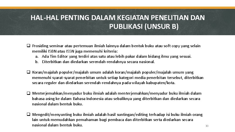 HAL-HAL PENTING DALAM KEGIATAN PENELITIAN DAN PUBLIKASI (UNSUR B) Prosiding seminar atau pertemuan ilmiah