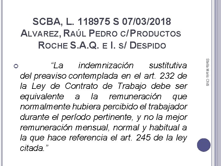 SCBA, L. 118975 S 07/03/2018 ALVAREZ, RAÚL PEDRO C/ PRODUCTOS ROCHE S. A. Q.