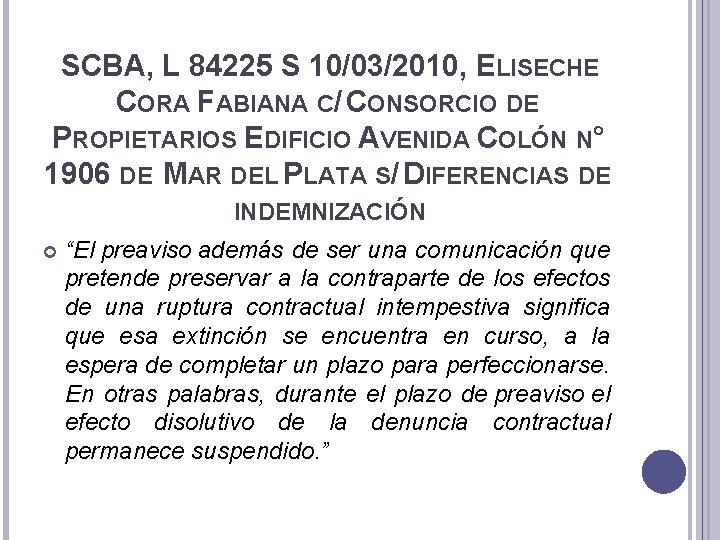 SCBA, L 84225 S 10/03/2010, ELISECHE CORA FABIANA C/ CONSORCIO DE PROPIETARIOS EDIFICIO AVENIDA