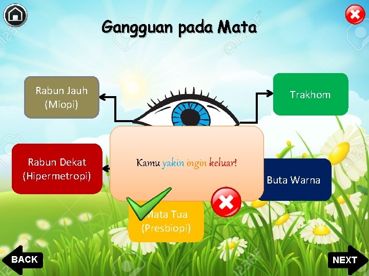 Gangguan pada Mata Rabun Jauh (Miopi) Rabun Dekat (Hipermetropi) Trakhom Kamu yakin ingin keluar!