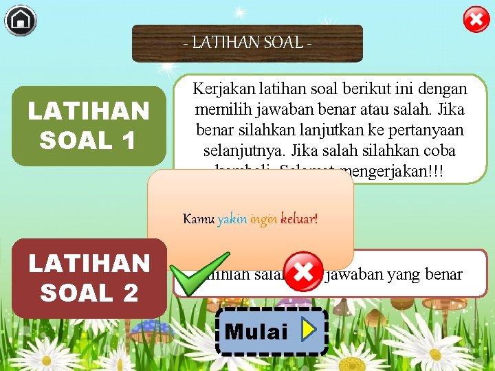 - LATIHAN SOAL 1 Kerjakan latihan soal berikut ini dengan memilih jawaban benar atau