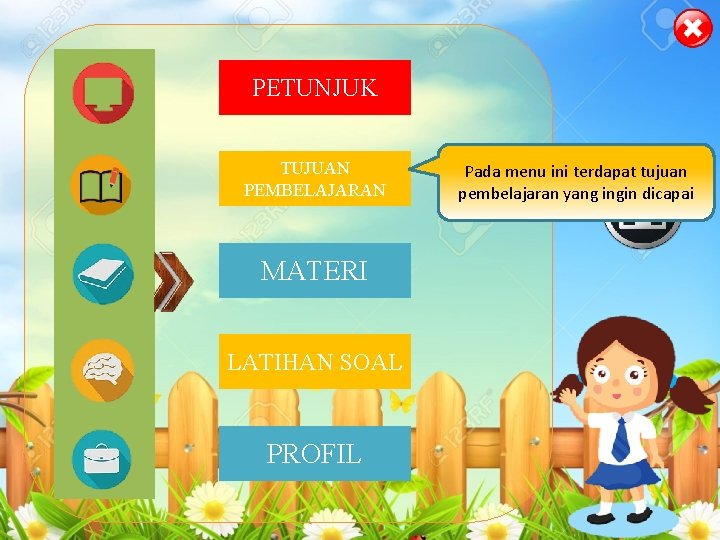 PETUNJUK TUJUAN PEMBELAJARAN MATERI LATIHAN SOAL PROFIL Pada menu ini terdapat tujuan pembelajaran yang