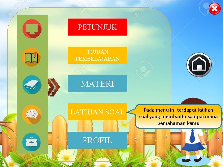 PETUNJUK TUJUAN PEMBELAJARAN MATERI LATIHAN SOAL PROFIL Pada menu ini terdapat latihan soal yang