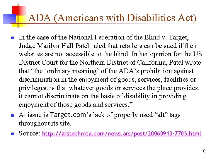 ADA (Americans with Disabilities Act) n n n In the case of the National