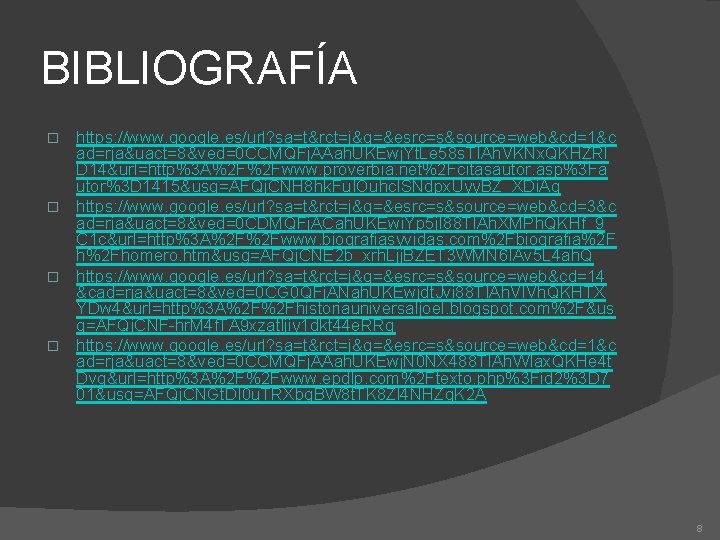 BIBLIOGRAFÍA https: //www. google. es/url? sa=t&rct=j&q=&esrc=s&source=web&cd=1&c ad=rja&uact=8&ved=0 CCMQFj. AAah. UKEwj. Yt. Le 58 s.