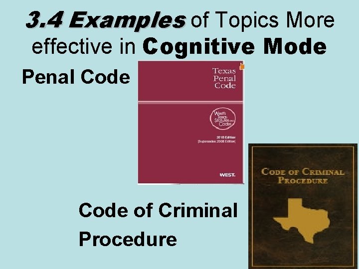 3. 4 Examples of Topics More effective in Cognitive Mode Penal Code of Criminal