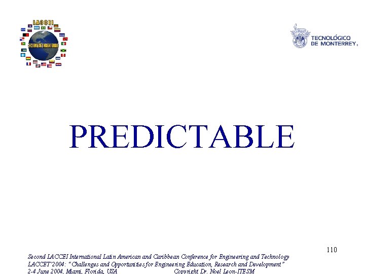 PREDICTABLE Second LACCEI International Latin American and Caribbean Conference for Engineering and Technology LACCET’
