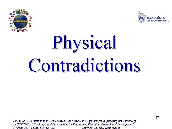 Physical Contradictions Second LACCEI International Latin American and Caribbean Conference for Engineering and Technology