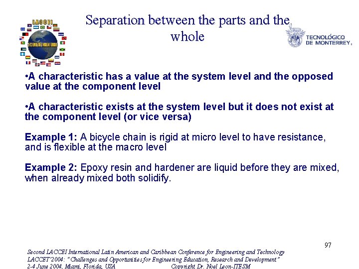 Separation between the parts and the whole • A characteristic has a value at