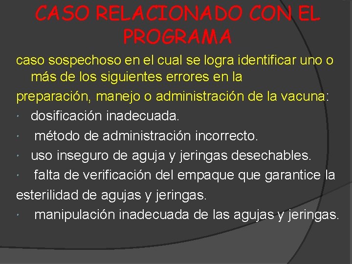 CASO RELACIONADO CON EL PROGRAMA caso sospechoso en el cual se logra identificar uno