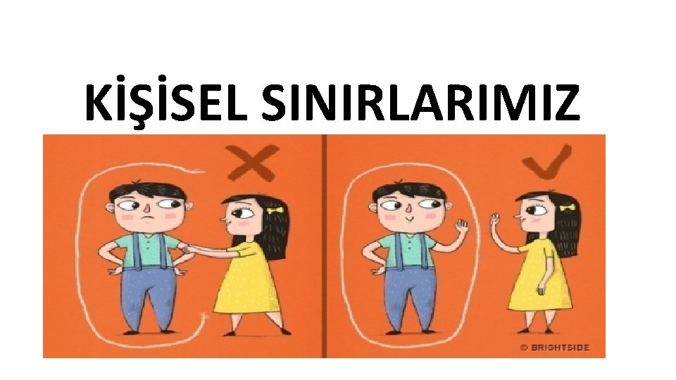 KİŞİSEL SINIRLARIMIZ 