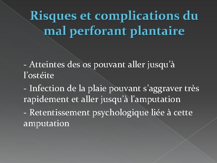 Risques et complications du mal perforant plantaire - Atteintes des os pouvant aller jusqu’à