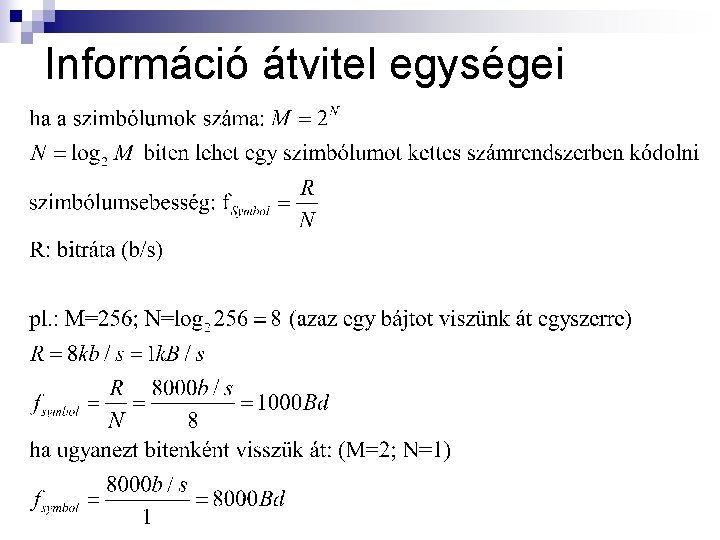 Információ átvitel egységei 