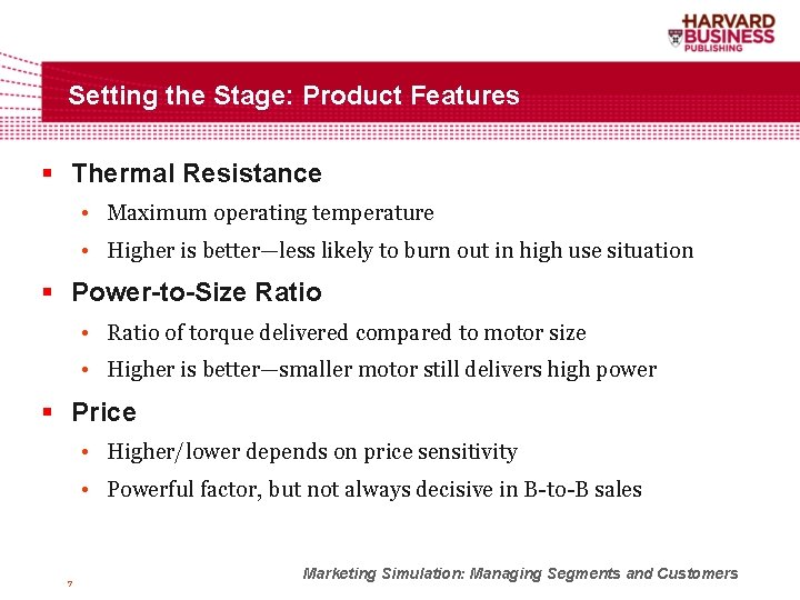 Setting the Stage: Product Features § Thermal Resistance • Maximum operating temperature • Higher