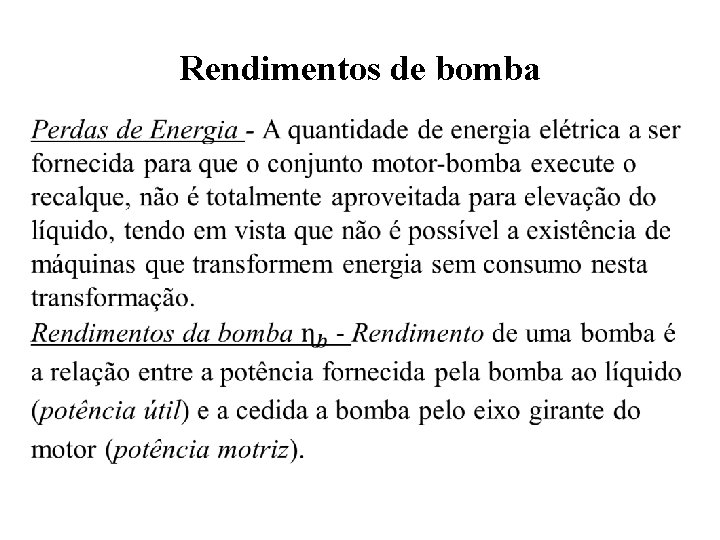 Rendimentos de bomba • 
