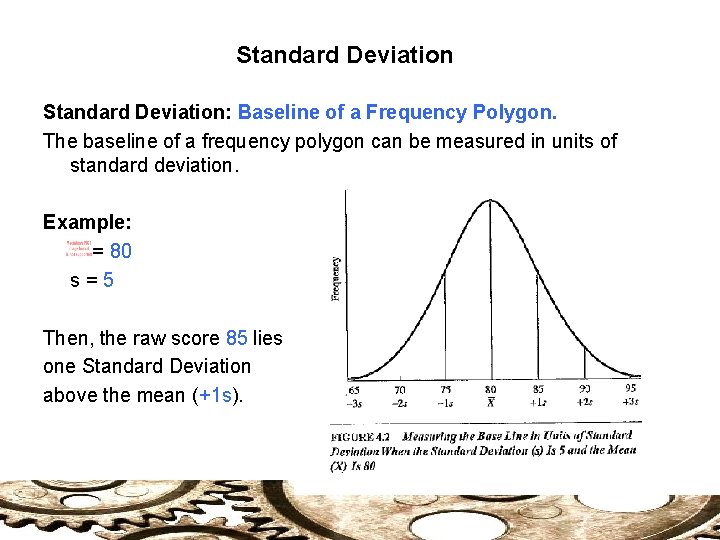 Standard Deviation: Baseline of a Frequency Polygon. The baseline of a frequency polygon can