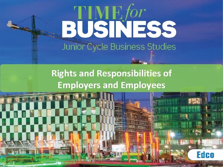 Rights and Responsibilities of Employers and Employees 