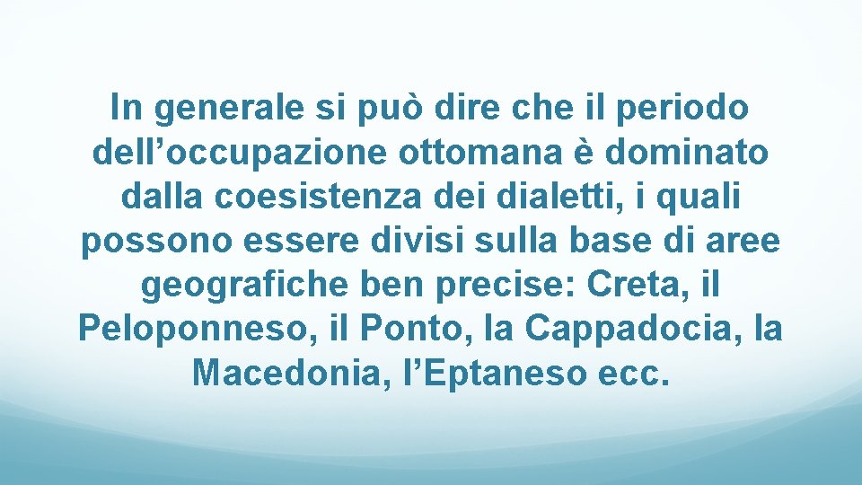 In generale si può dire che il periodo dell’occupazione ottomana è dominato dalla coesistenza