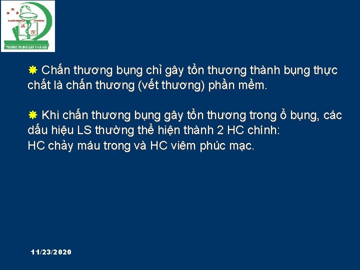  Chấn thương bụng chỉ gây tổn thương thành bụng thực chất là chấn