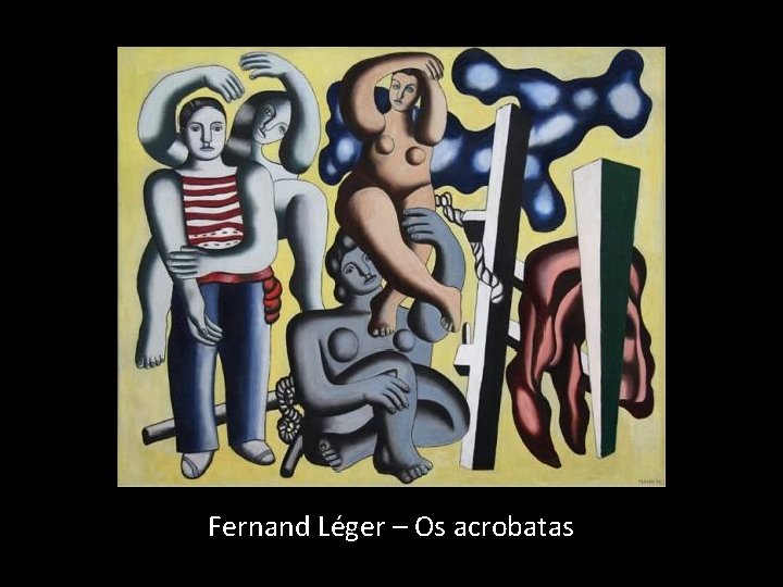 Fernand Léger – Os acrobatas 