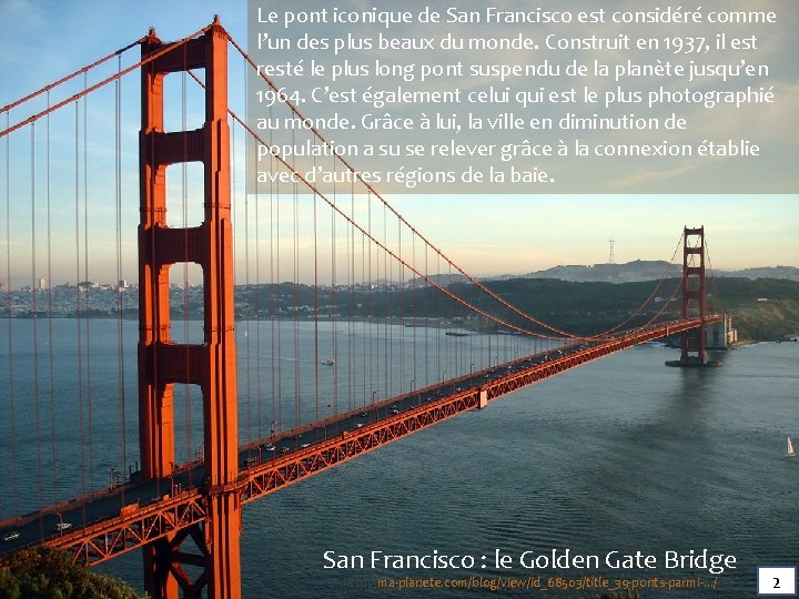 Le pont iconique de San Francisco est considéré comme l’un des plus beaux du Le pont iconique de San Francisco est considéré comme l’un des plus beaux du