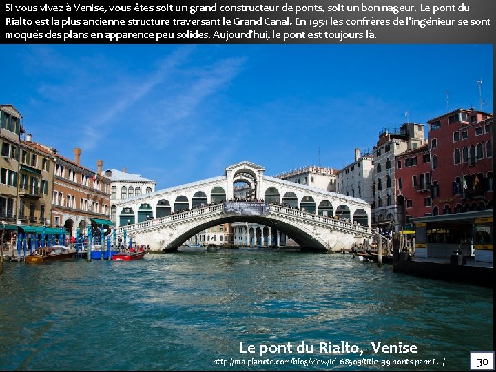 Si vous vivez à Venise, vous êtes soit un grand constructeur de ponts, soit Si vous vivez à Venise, vous êtes soit un grand constructeur de ponts, soit