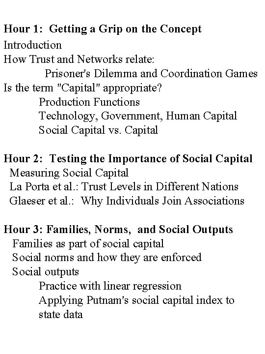 Hour 1: Getting a Grip on the Concept Introduction How Trust and Networks relate: