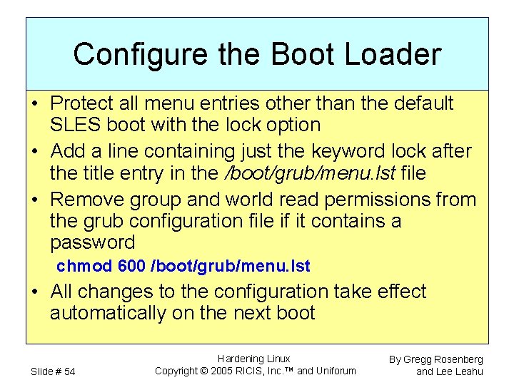 Configure the Boot Loader • Protect all menu entries other than the default SLES