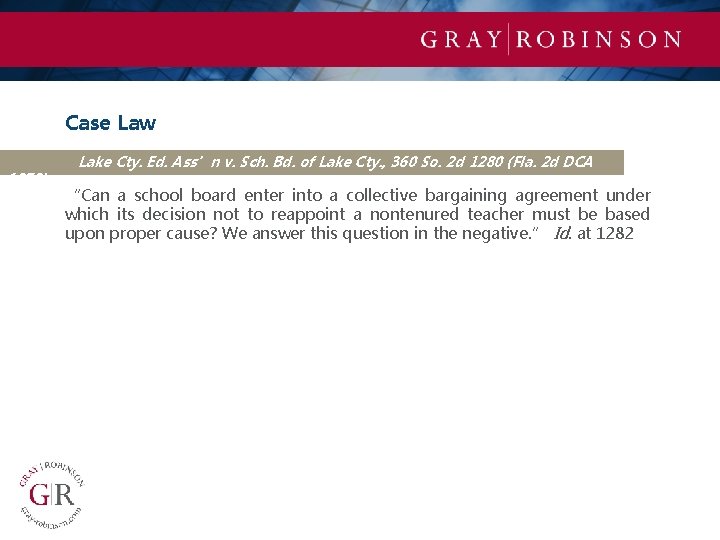 Case Law 1978) Lake Cty. Ed. Ass’n v. Sch. Bd. of Lake Cty. ,
