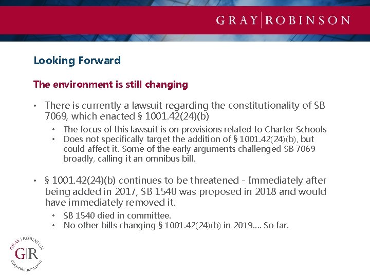 Looking Forward The environment is still changing • There is currently a lawsuit regarding