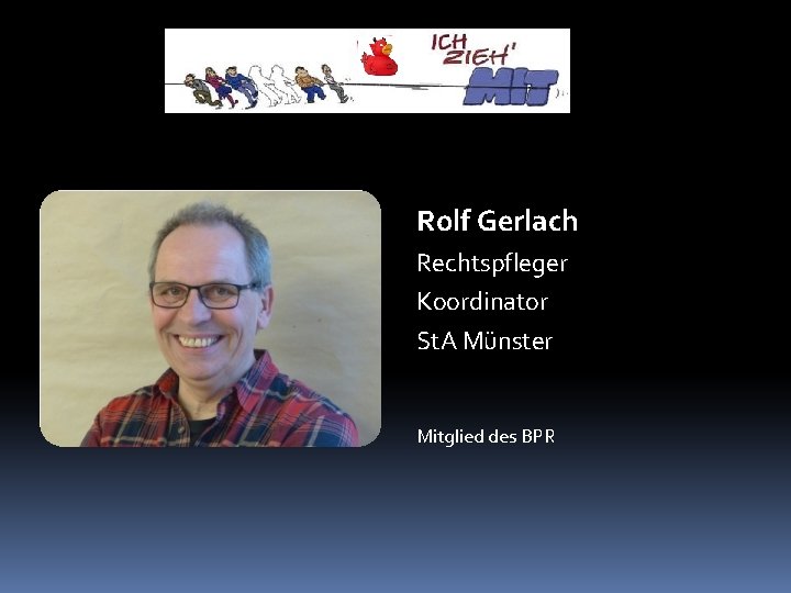 Rolf Gerlach Rechtspfleger Koordinator St. A Münster Mitglied des BPR 