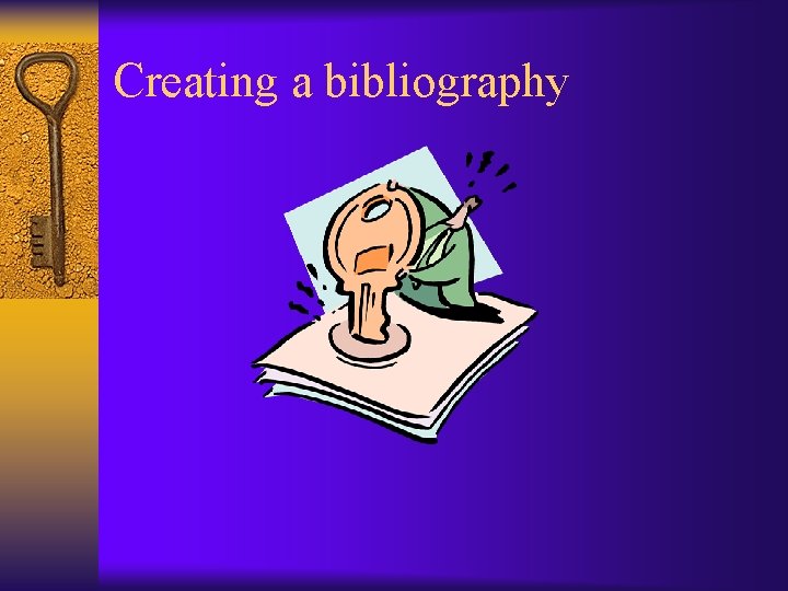 Creating a bibliography 