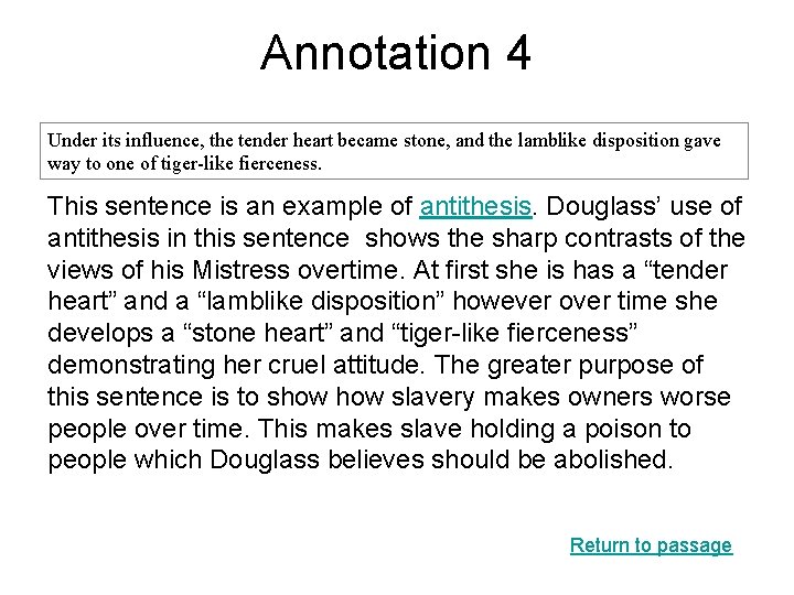 Annotation 4 Under its influence, the tender heart became stone, and the lamblike disposition