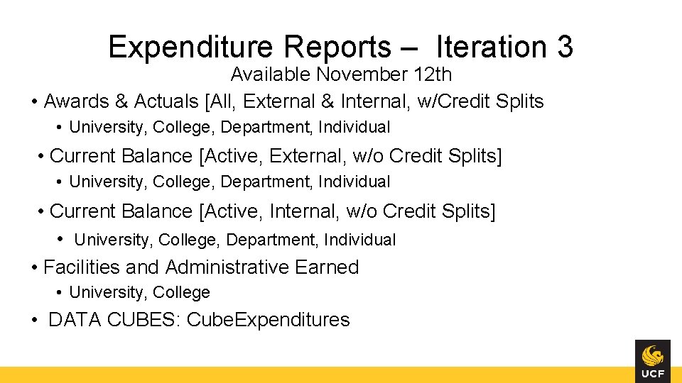 Expenditure Reports – Iteration 3 Available November 12 th • Awards & Actuals [All,