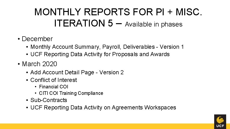 MONTHLY REPORTS FOR PI + MISC. ITERATION 5 – Available in phases • December