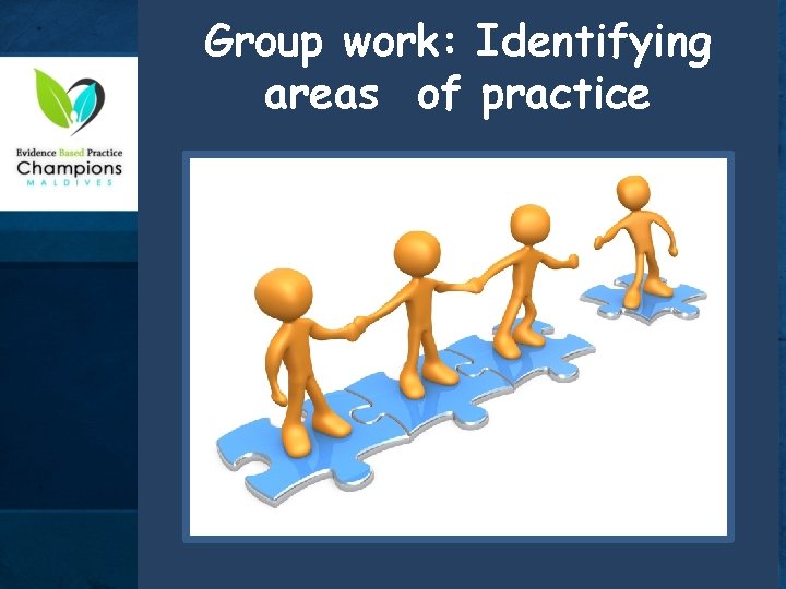 Group work: Identifying areas of practice 